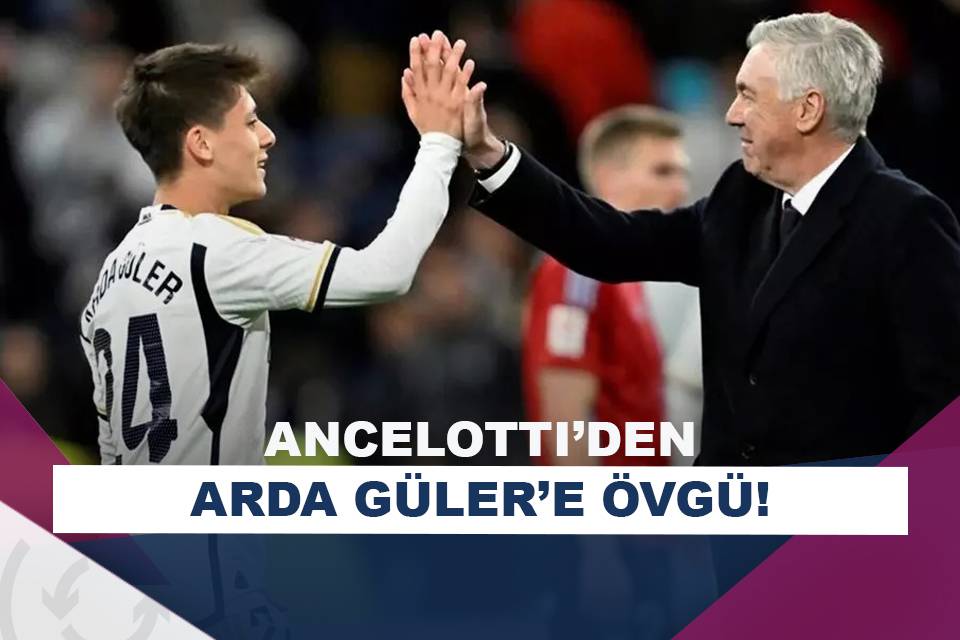 Carlo Ancelotti Arda Güler çok iyi ilerleme kaydediyor Asist Analiz