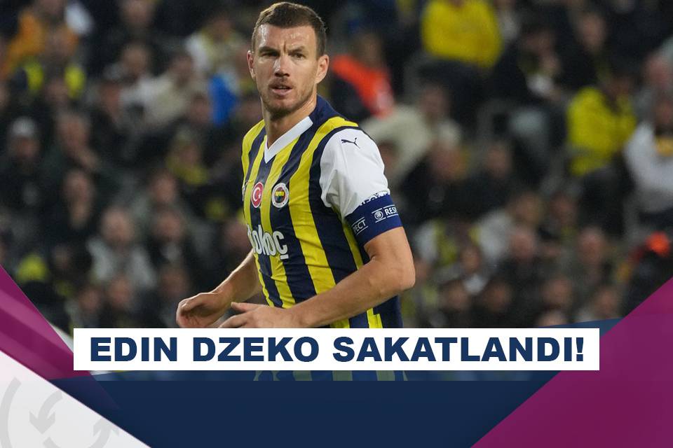 Fenerbahçe Edin Dzekonun sakatlığını açıkladı Asist Analiz