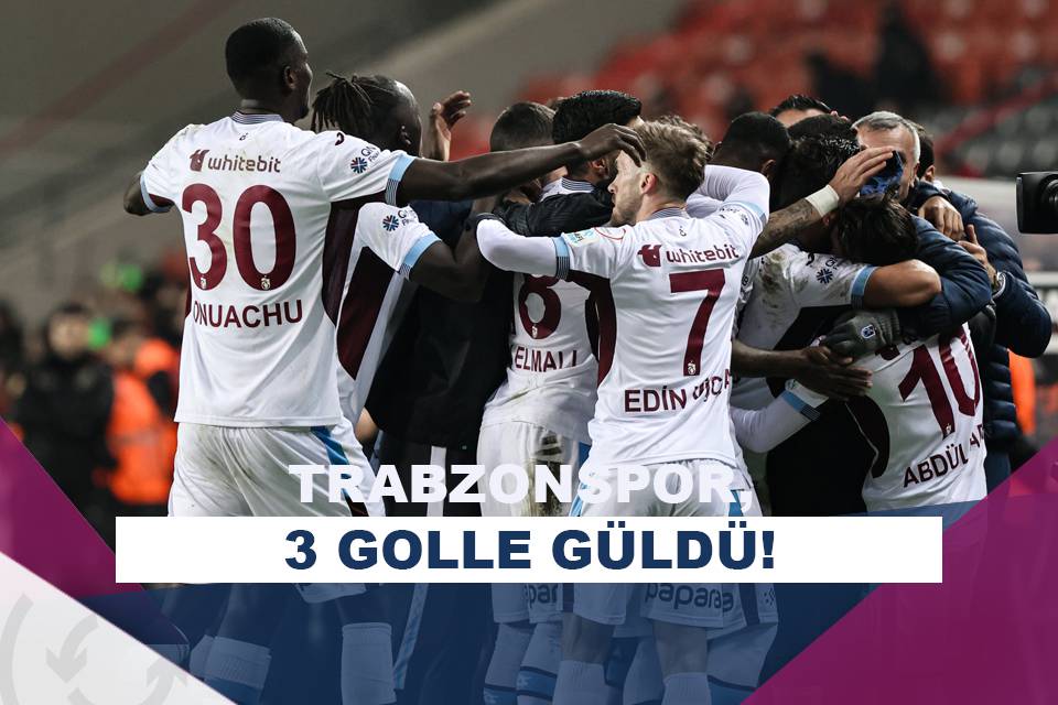 Trabzonspor Gaziantep FKdan 3 puanı 3 golle aldı Asist Analiz