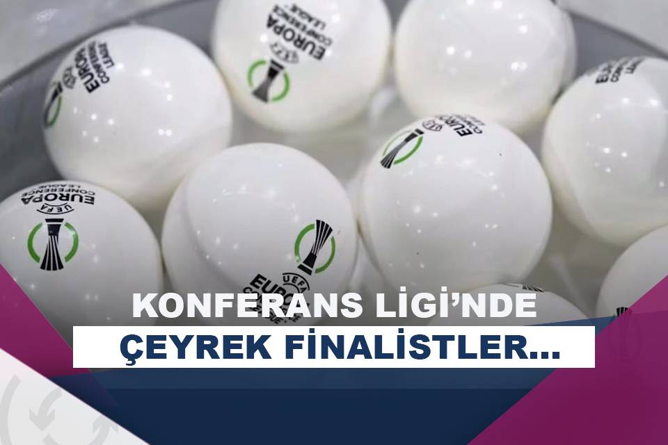 UEFA Konferans Liginde çeyrek finalistler belli oldu Asist Analiz