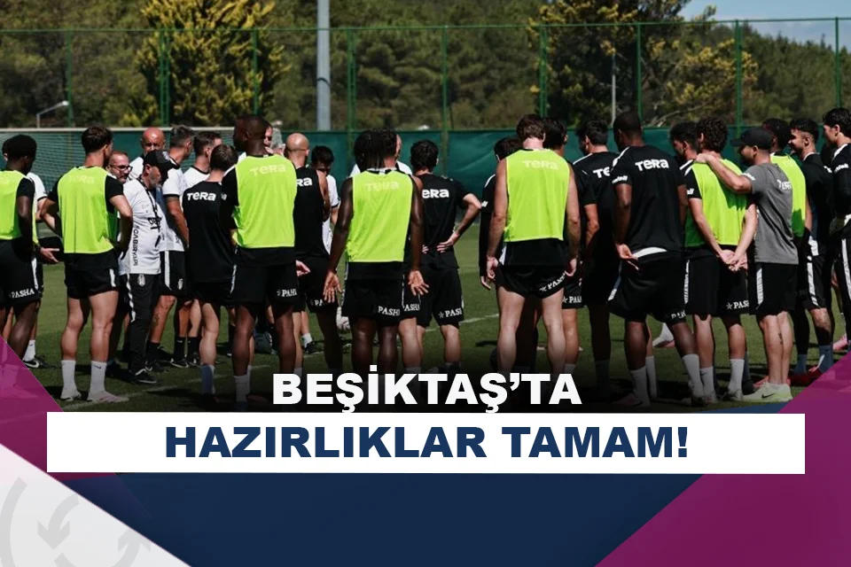 Beşiktaş, Erzurumspor FK maçı hazırlıklarını tamamladı!