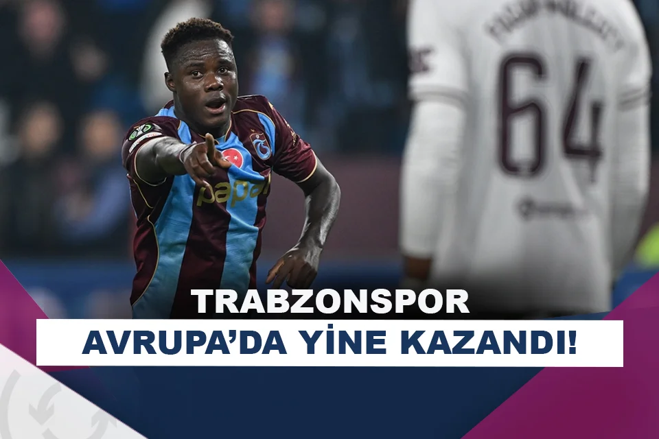 Trabzonspor, Konferans Ligi’nde kazanmaya devam ediyor!