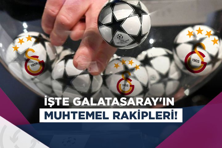 Galatasaray'ın Şampiyonlar Ligi'ndeki Muhtemel Rakipleri Belli Oldu ...