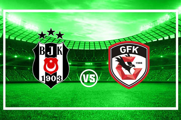 Beşiktaş – Gaziantep FK maçı muhtemel 11'ler 