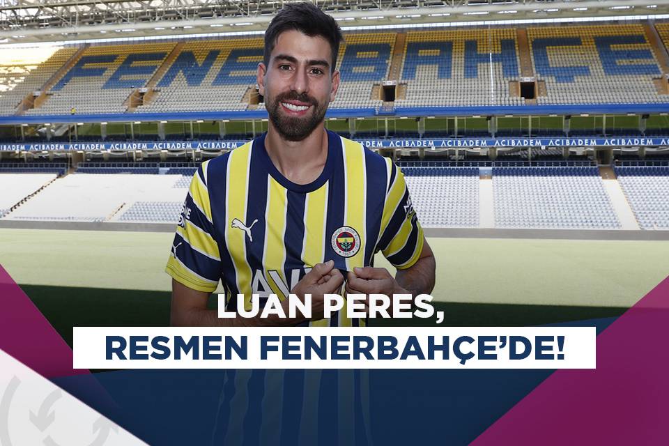 luan peres fenerbahçeye imzayı attı asist analiz