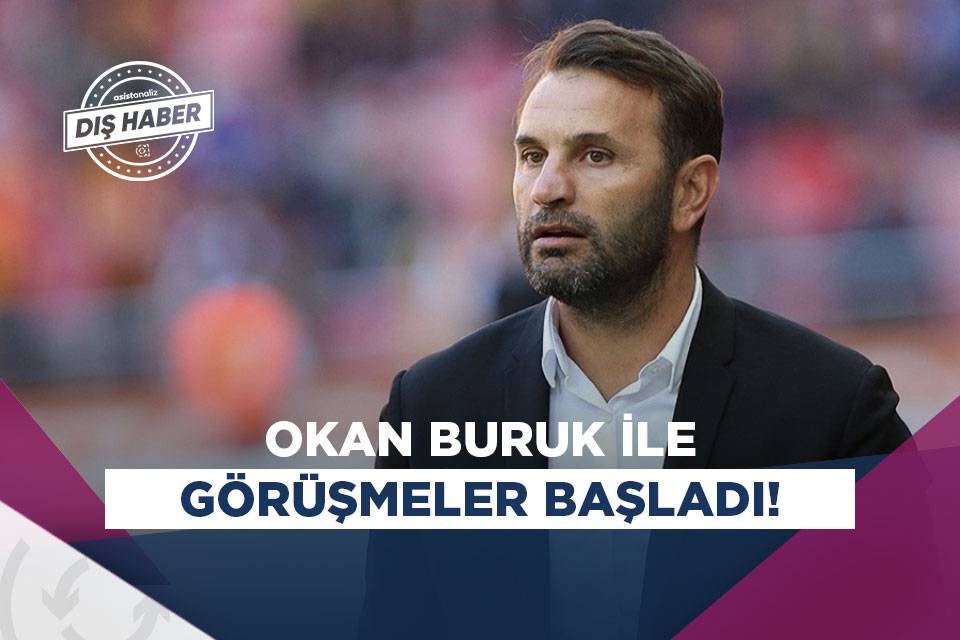 Galatasaray Okan Buruk Ile Görüşmelere Başladı! - Asist Analiz