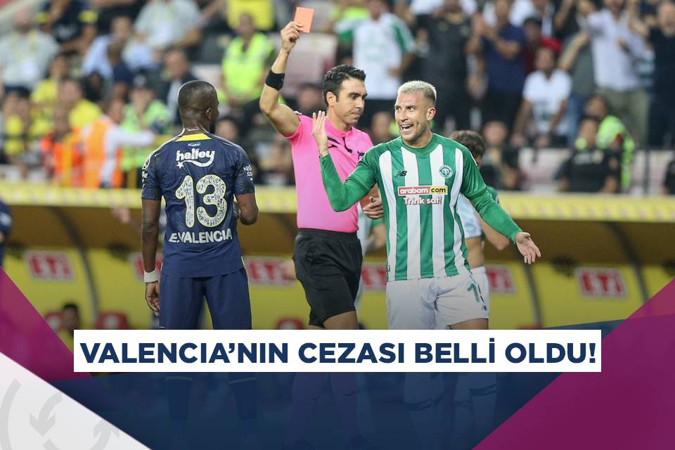 enner valencia nın cezası belli oldu asist analiz