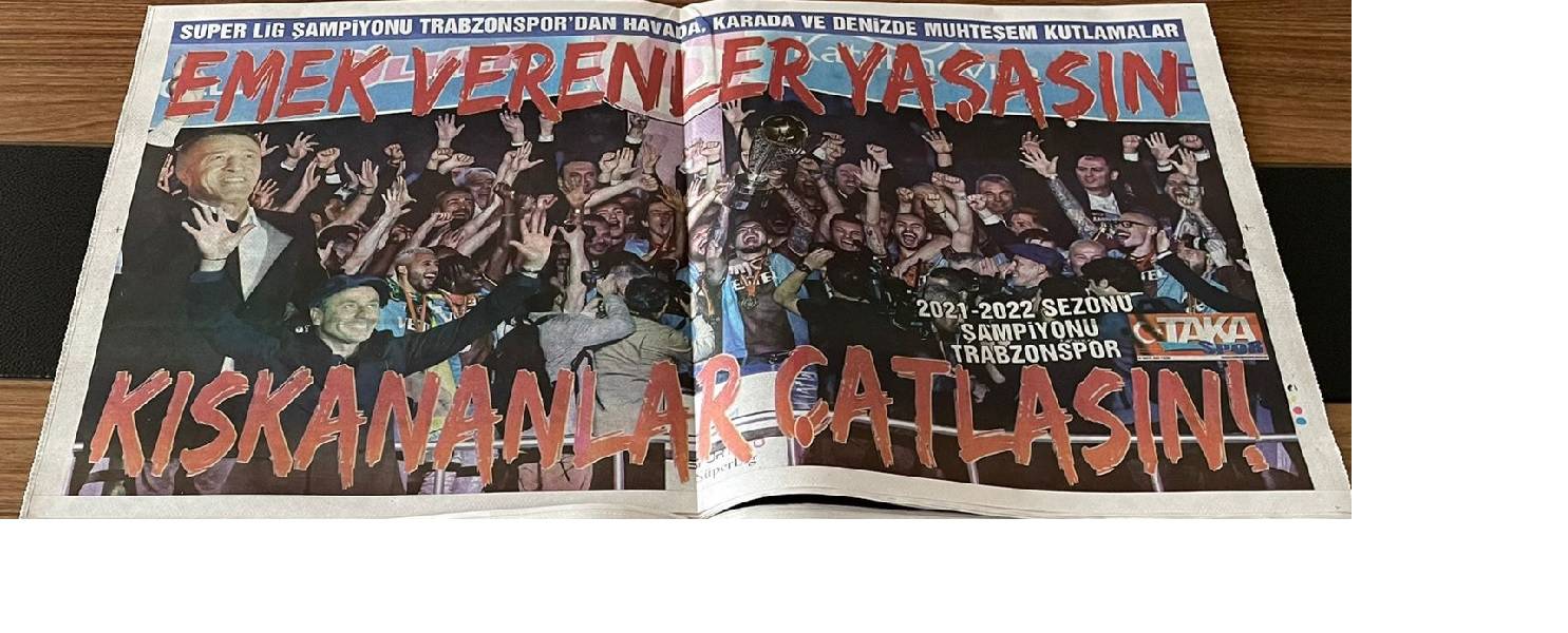 Taka gazetesi de ilk sayfasında "Denizde karada her yerde şampiyon" başlığı altında tam sayfa yer verdiği haberinde, takımın karada, denizde ve kupa törenindeki sevinç fotoğrafları ile son sayfasında da "Emek verenler yaşasın, kıskananlar çatlasın" başlığıyla okuyucularına bordo-mavili takımın kupa törenini duyurdu.