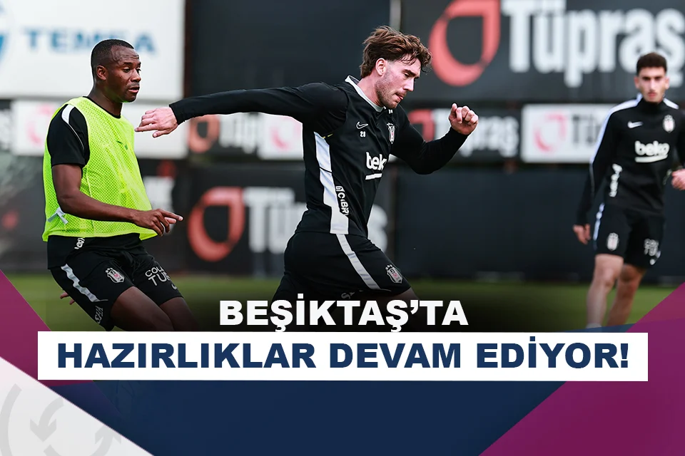 Beşiktaş’ta Kocaelispor maçı hazırlıkları sürüyor!