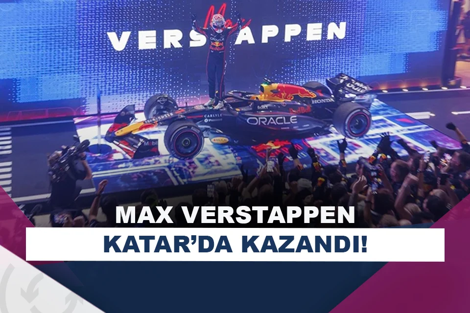 Formula 1 Katar GP’de kazanan Max Verstappen!