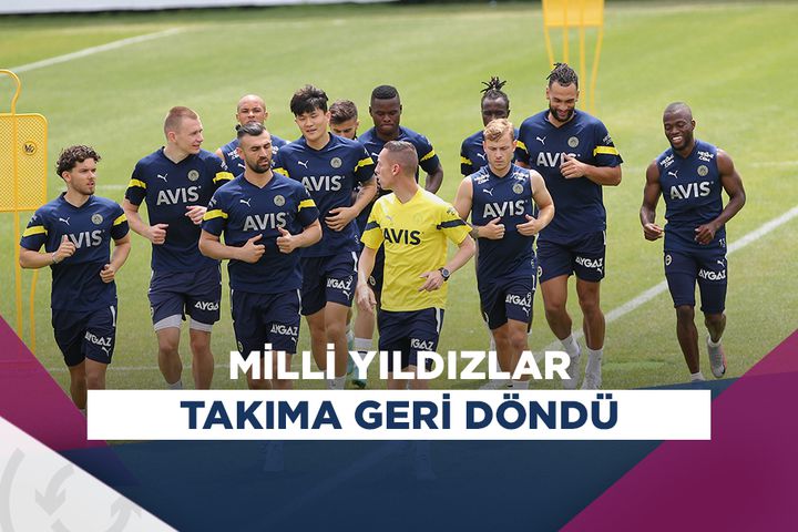 Fenerbahçe'de, milli oyuncular takıma geri döndü!