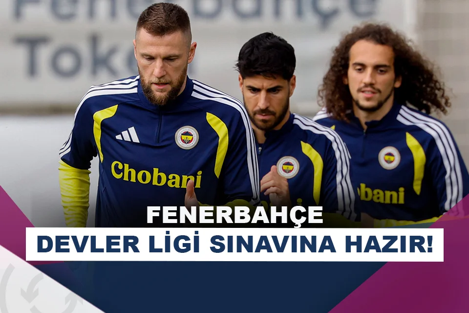 Fenerbahçe, Aston Villa maçına hazır!