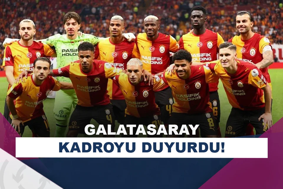 Galatasaray, Şampiyonlar Ligi kadrosunu açıkladı!