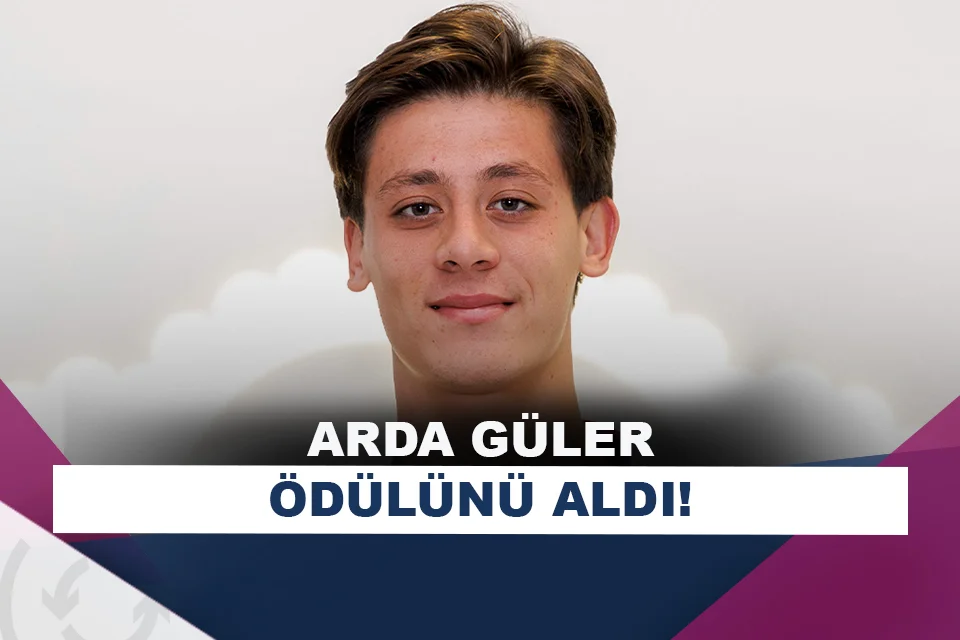 Real Madrid’de Arda Güler, ödülünü aldı!