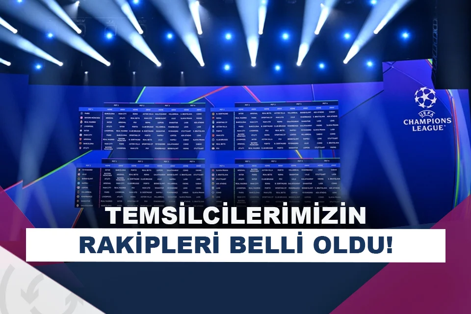 Fenerbahçe ve Galatasaray'ın rakipleri belli oldu!