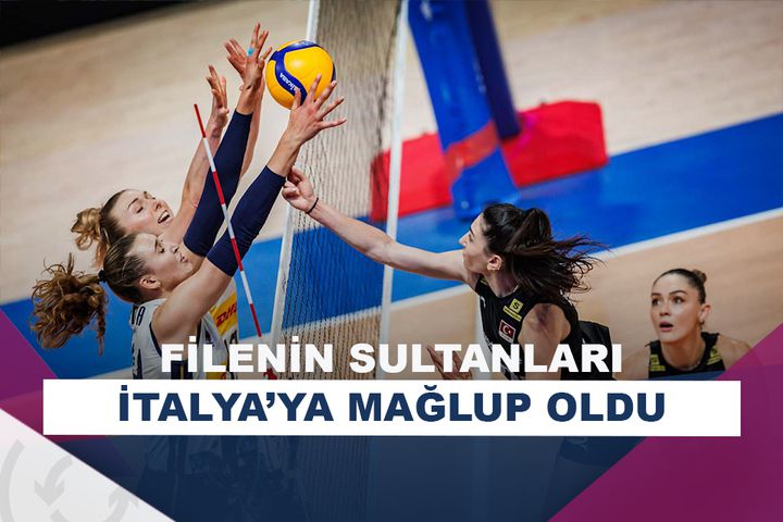 Filenin Sultanları, İtalya'ya 3-2 kaybetti
