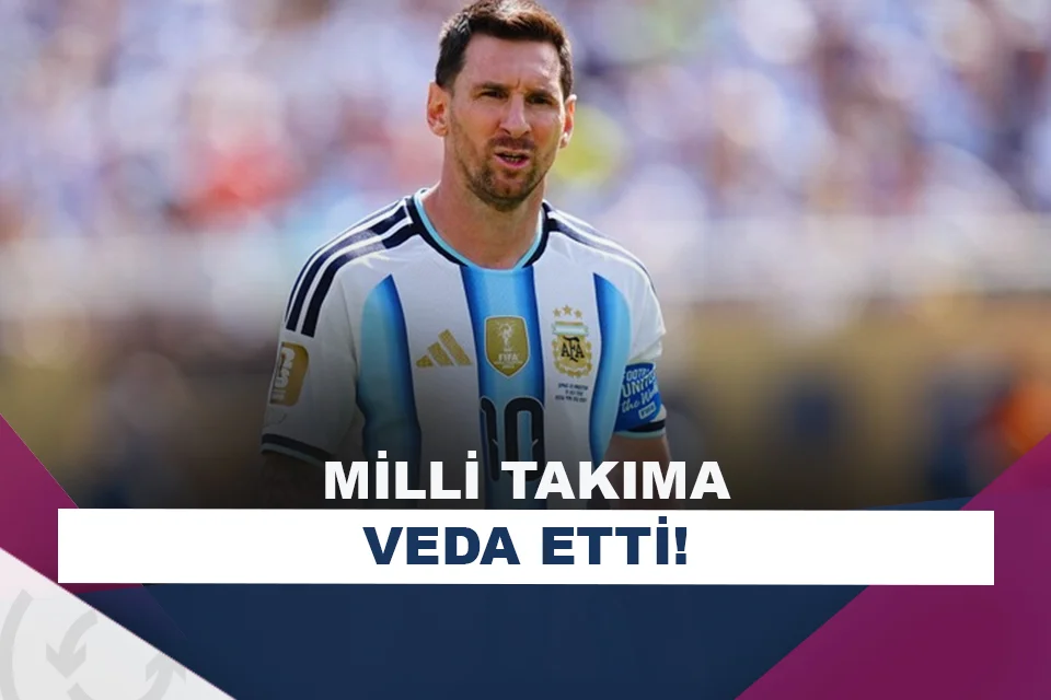 Lionel Messi, milli takımı bıraktı!
