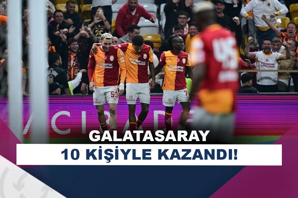 Galatasaray, Kasımpaşa karşısında 10 kişiyle güldü!