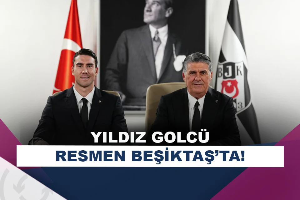 Dusan Vlahovic, resmen Beşiktaş’ta!