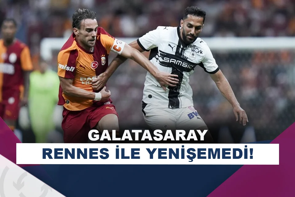 Galatasaray, hazırlık maçında Rennes ile berabere kaldı!
