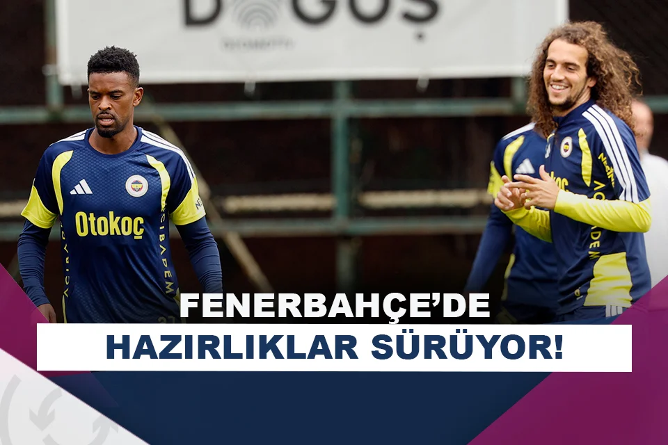Fenerbahçe, Çaykur Rizespor maçına hazırlanıyor!